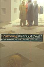 Confronting the Good Death