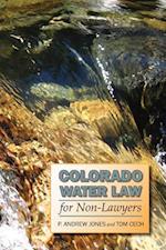 Colorado Water Law for Non-Lawyers