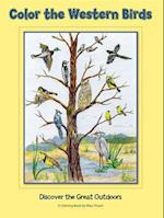 Color the Western Birds: Discover the Great Outdoors 