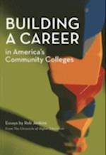Building a Career in America's Community Colleges