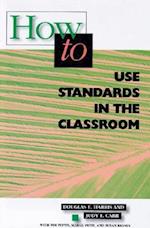 How to Use Standards in the Classroom