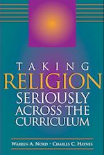 Taking Religion Seriously Across the Curriculum