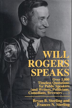 Will Rogers Speaks