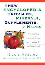 The New Encyclopedia of Vitamins, Minerals, Supplements, & Herbs