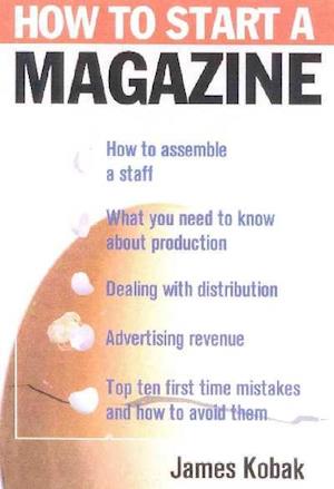 How to Start a Magazine