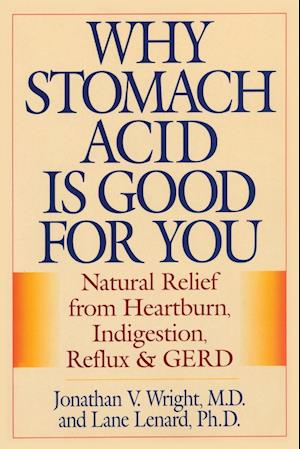 Why Stomach Acid Is Good For You