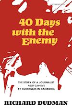 Forty Days with the Enemy