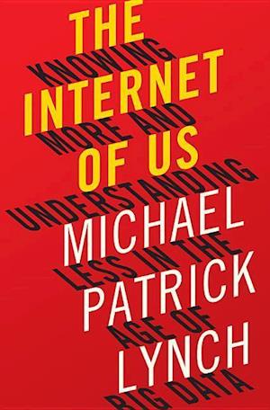 The Internet of Us