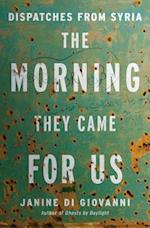 The Morning They Came For Us