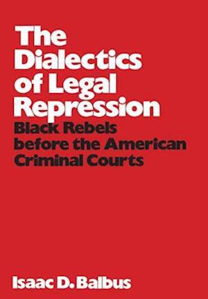 Dialectics of Legal Repression