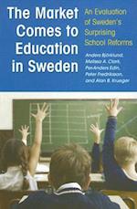 The Market Comes to Education in Sweden