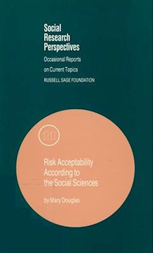Risk Acceptability According to the Social Sciences