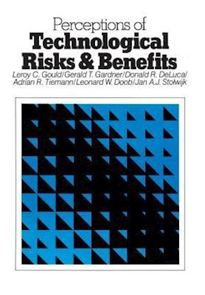 Perceptions of Technological Risks and Benefits