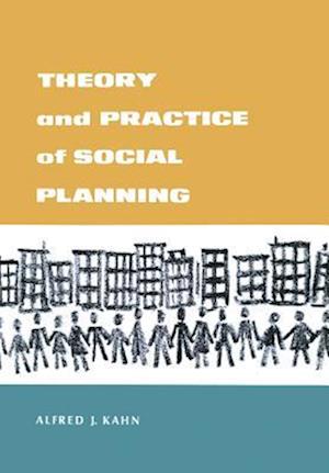 Theory and Practice of Social Planning