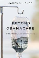 Beyond Obamacare