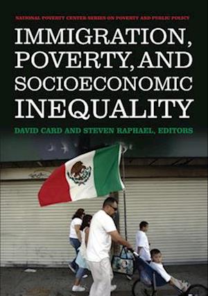 Immigration, Poverty, and Socioeconomic Inequality