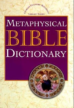 Metaphysical Bible Dictionary