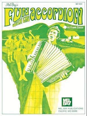 Mel Bay's Fun with the Accordion