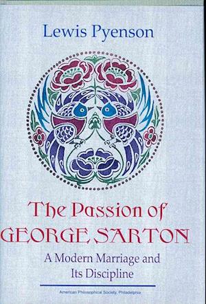 Passion of George Sarton