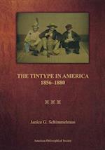 The Tintype in America, 1856-1880