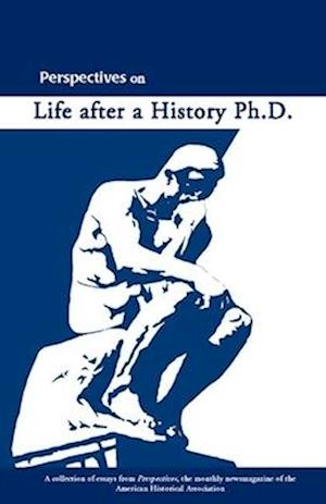 Perspectives on Life After a History PhD