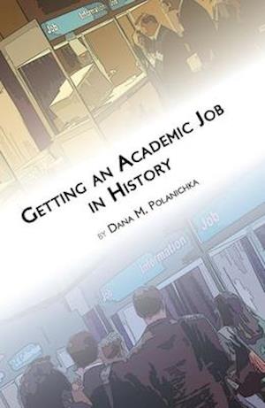 Getting an Academic Job in History