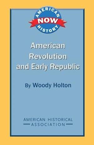 American Revolution and Early Republic
