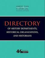 46th Directory of History Departments, Historical Organizations, and Historians