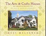 The Arts and Crafts Houses of Massachusetts