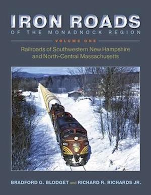 Iron Roads of the Monadnock Region