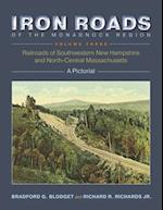Iron Roads of the Monadock Region, Volume Three