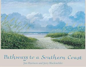 PATHWAYS TO A SOUTHERN COAST