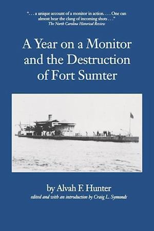 Hunter, A:  A Year on a Monitor and the Destruction of Fort