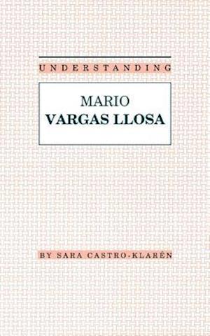 Understanding Mario Vargas Llosa