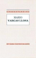 Understanding Mario Vargas Llosa