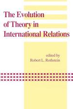 The Evolution of Theory in International Relations