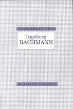 Understanding Ingeborg Bachmann