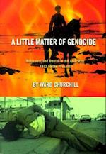 A Little Matter of Genocide : Holocaust and Denial in the Americas 1492 to the Present 