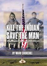 Kill the Indian, Save the Man