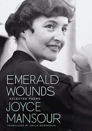 Emerald Wounds : Selected Poems