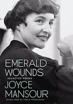 Emerald Wounds : Selected Poems 