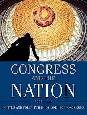 Congress and the Nation 2005-2008, Volume XII