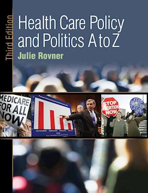 Health Care Policy and Politics A to Z