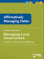 Affirmatively Managing Helen