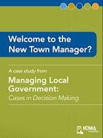 Welcome to the New Town Manager?