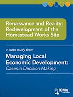 Renaissance and Reality: Redevelopment of the Homestead Works Site