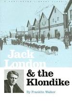 Jack London and the Klondike