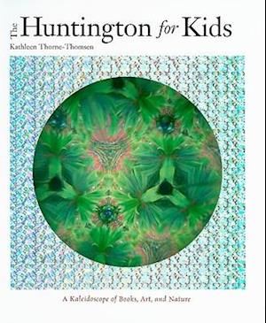 The Huntington for Kids