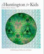 The Huntington for Kids