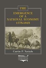 The Emergence of a National Economy, 1775-1815